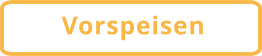 Vorspeisen